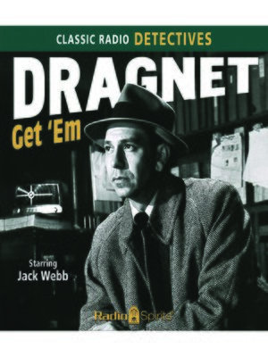 cover image of Dragnet: Get 'Em